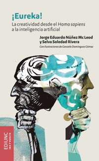 ¡Eureka! - Jorge Eduardo Núñez Mc Leod - E-Book