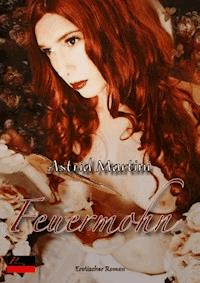 Feuermohn - Astrid Martini - E-Book