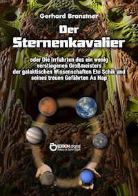 Der Sternenkavalier - Gerhard Branstner - E-Book