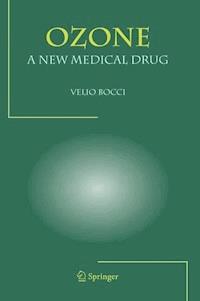 OZONE A New Medical Drug - Velio Bocci - E-Book