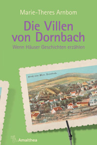 Die Villen von Dornbach - Marie-Theres Arnbom - E-Book