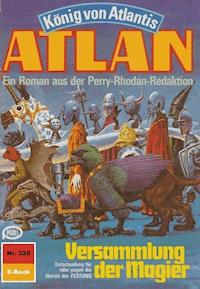 Atlan 328: Versammlung der Magier - Marianne Sydow - E-Book