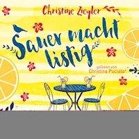 Sauer macht listig - Christine Ziegler - E-Book + Hörbuch