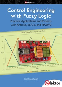 Control Engineering with Fuzzy Logic - Josef Bernhardt - E-Book