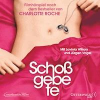 Schoßgebete - Charlotte Roche - Hörbuch