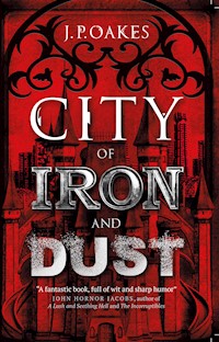 City of Iron and Dust - J.P. Oakes - E-Book