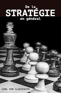 De la Stratégie en général - Carl von Clausewitz - E-Book