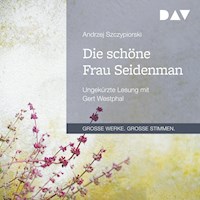 Die schöne Frau Seidenman - Andrzej Szczypiorski - Hörbuch