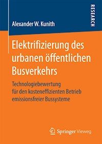 Elektrifizierung des urbanen öffentlichen Busverkehrs - Alexander W. Kunith - E-Book