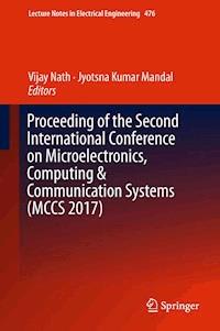 Proceeding of the Second International Conference on Microelectronics, Computing & Communication Systems (MCCS 2017) - - E-Book