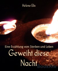 Geweiht diese Nacht - Helene Elis - kostenlos E-Book