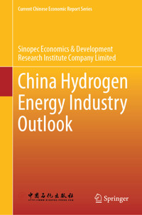 China Hydrogen Energy Industry Outlook -  - E-Book
