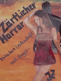 Zärtlicher Horror - Jill Zwaan - E-Book