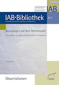 Bewegungen auf dem Arbeitsmarkt -  Thomas Rothe - kostenlos E-Book