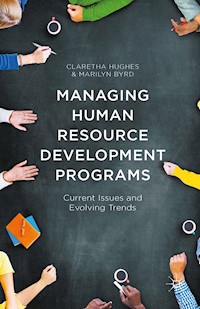 Managing Human Resource Development Programs - Claretha Hughes - E-Book