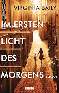 Im ersten Licht des Morgens - Virginia Baily - E-Book
