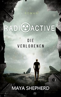 Die Verlorenen - Maya Shepherd - E-Book