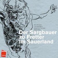 Der Sargbauer zu Fretter im Sauerland - Ingo Munz - Hörbuch