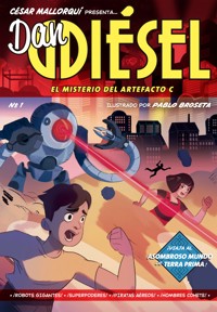 Dan Diésel: El misterio del Artefacto C - César Mallorquí - E-Book