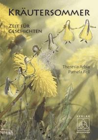 Kräutersommer - Theresia Arbia - E-Book