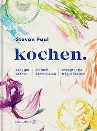 kochen. - Stevan Paul - E-Book