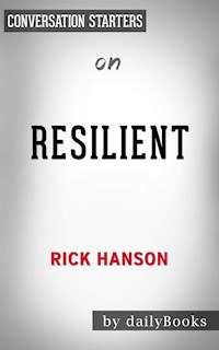 Resilient: by Rick Hanson | Conversation Starters - Daily Books - E-Book