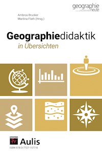 Geographiedidaktik in Übersichten - - E-Book