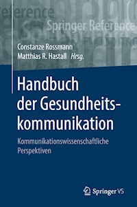 Handbuch der Gesundheitskommunikation -  - E-Book