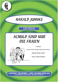 Schuld sind nur die Frau'n - Curth Flatow - E-Book