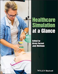 Healthcare Simulation at a Glance - - E-Book