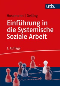 Einführung in die Systemische Soziale Arbeit - Wilfried Hosemann - E-Book