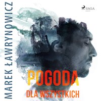 Pogoda dla wszystkich - Marek Ławrynowicz - Hörbuch
