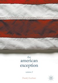 The American Exception, Volume 2 - Frank J. Lechner - E-Book