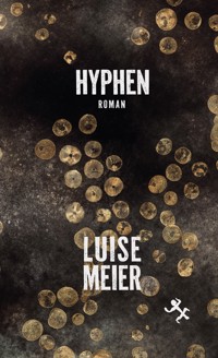 Hyphen - Luise Meier - E-Book