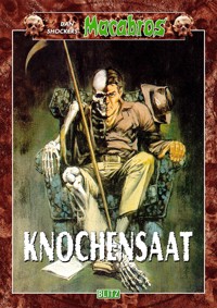Macabros 007: Knochensaat - Dan Shocker - E-Book
