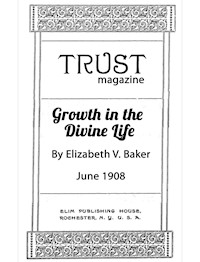 Growth in the Divine Life - Elizabeth V. Baker - E-Book