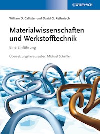 Materialwissenschaften und Werkstofftechnik - William D. Callister - E-Book