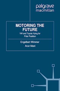 Motoring the Future - Engelbert Wimmer - E-Book