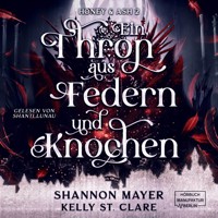 Ein Thron aus Federn und Knochen - Honey & Ash, Band 2 (ungekürzt) - Shannon Mayer - Hörbuch