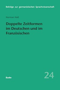 Doppelte Zeitformen im Deutschen und im Französischen - Norman Haß - E-Book
