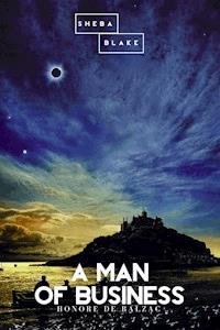 A Man of Business - Honore de Balzac - E-Book