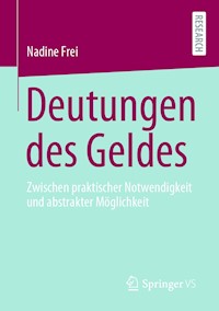 Deutungen des Geldes - Nadine Frei - E-Book