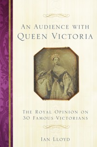 An Audience with Queen Victoria - Ian Lloyd - E-Book