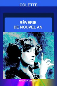 Rêverie de Nouvel an 1923 - Colette - E-Book