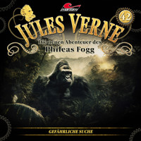 Jules Verne, Die neuen Abenteuer des Phileas Fogg, Folge 42: Gefährliche Suche - Hajo Bremer - Hörbuch