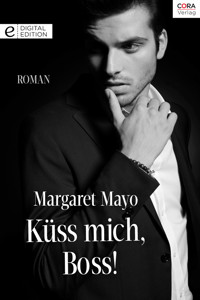 Küss mich, Boss! - Margaret Mayo - E-Book