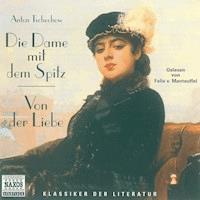 Die Dame mit dem Spitz - Anton Tschechow - Hörbuch
