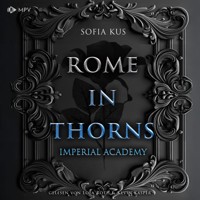 Rome in Thorns - Sofia Kus - Hörbuch
