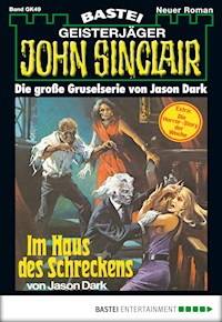 John Sinclair Gespensterkrimi - Folge 49 - Jason Dark - E-Book
