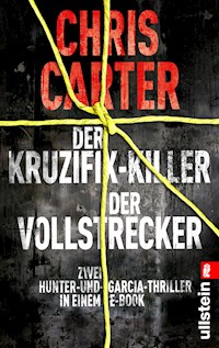 Der Kruzifix-Killer / Der Vollstrecker - Chris Carter - E-Book
